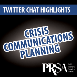 PRSA Twitter Chat Highlights: Crisis Communications